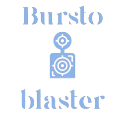 BurstoBlaster